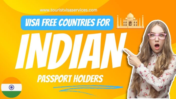 Visa Free Countries for Indian Passport